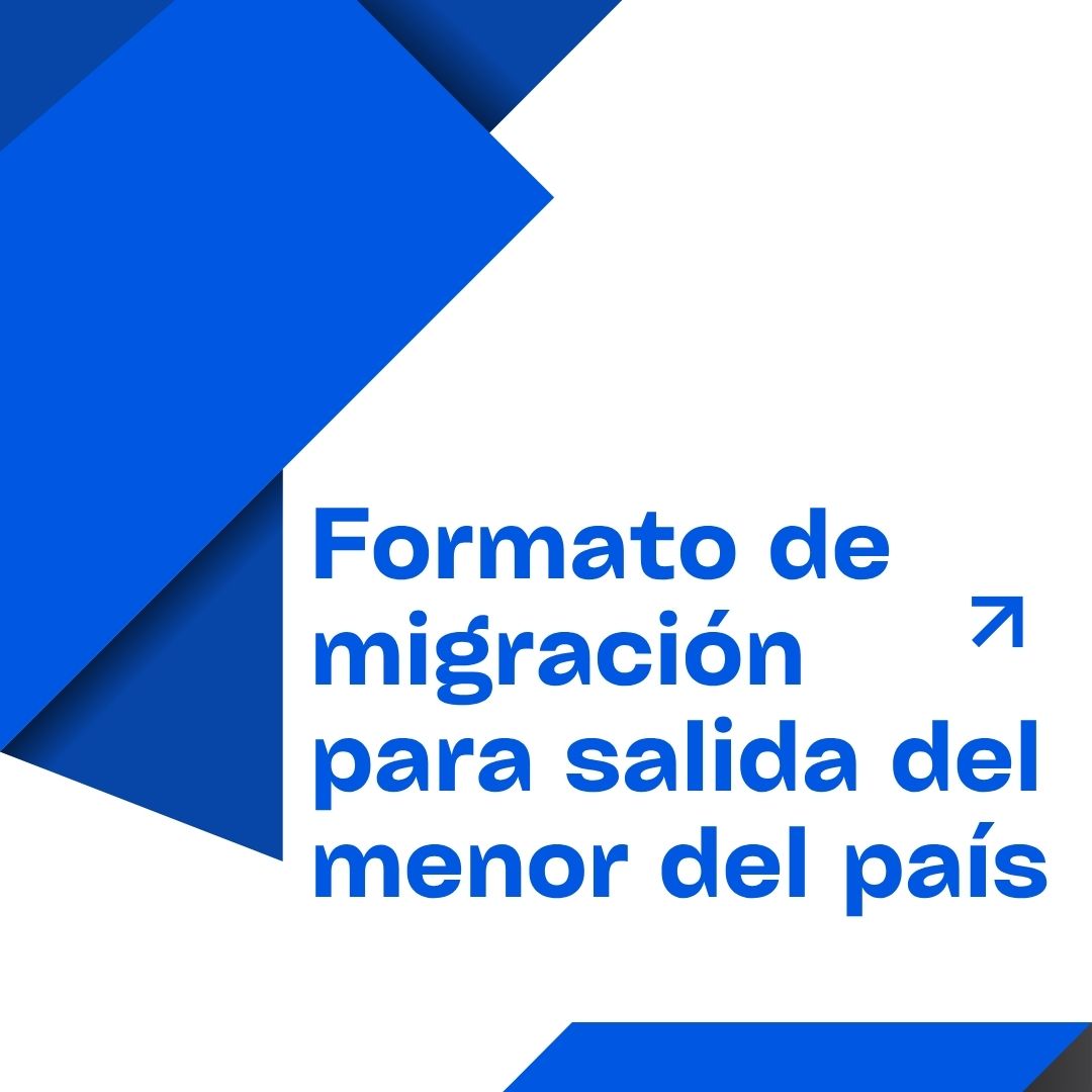 Formato de migración para salida del menor del país (Gratis)