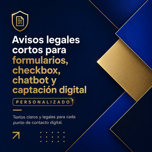 Avisos legales cortos para formularios, checkbox, chatbot y captación digital - Elaborado por abogados para tu negocio